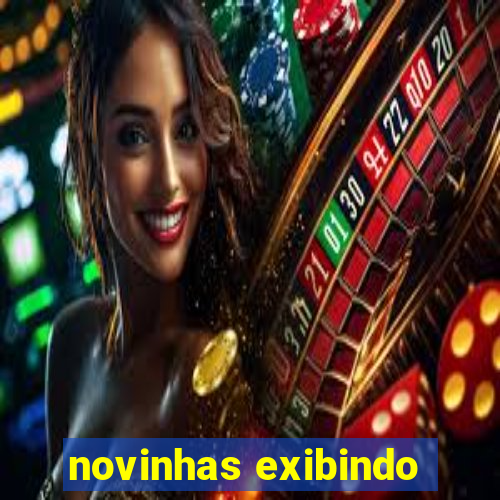 novinhas exibindo